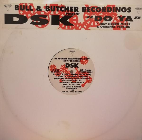 

12inch Record DSK Do Ya 12BBUK3 Bull Butcher 1992 UK Dance Electronica Used