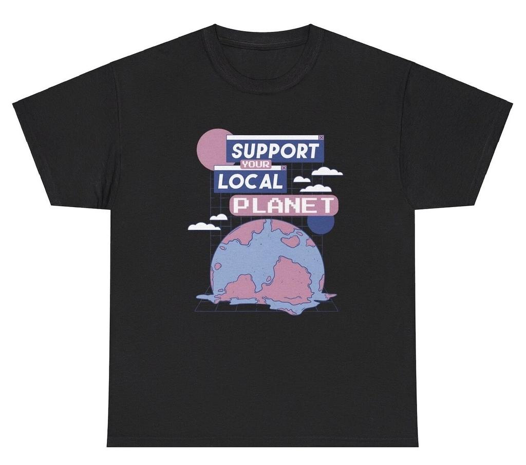 Support Your Local Planet T Shirt Silly Ironic Gen Z Weird Tee