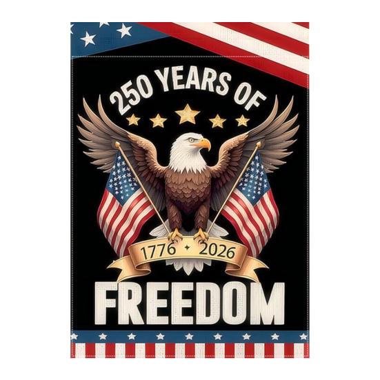 250th Anniversary America Garden Flag 250 Years of Freedom Patriotic Banner 4th of July Yard Sign for Independence Day Memorial Day Gift