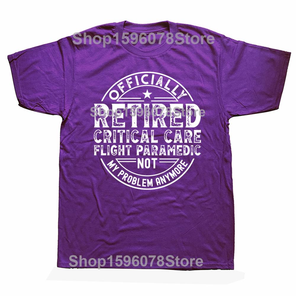 

Funny Retired Critical Care Flight Paramedic Graphic T-shirts Tshirt Men Women s Fashion Casual Oversized 100% Cotton T Shirt 4XL