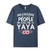 My Favorite People Call Me Yaya Cute Pink Floral Mothers Day Vintage T Shirt Unisex Unisexs Designer Clothes Alphabet