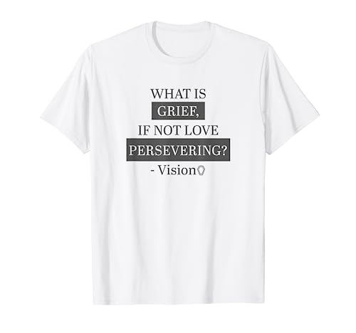 Marvel s WandaVision: If it s not rooted in love, then what is sadness? (T-shirt)