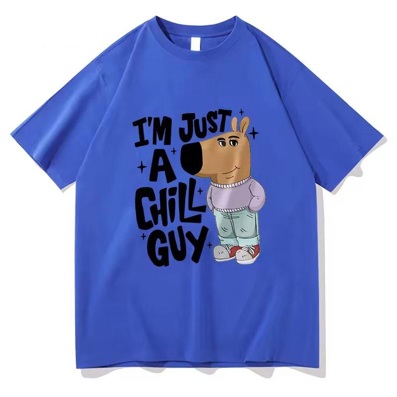 Just a Chill Guy Meme T shirt Vintage Men women Clothing Harajuku Clothes Kawaii Unisex Tops Cotton Clothes Graphic T Shirts