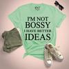 I Have Better Ideas Funny Unisexs T Shirt Slogan  Uk Plus Size 824 Tee Top