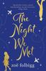 La Notte in cui Ci Siamo Incontrati di Zoe Folbigg Libro Brossura 9781838930691