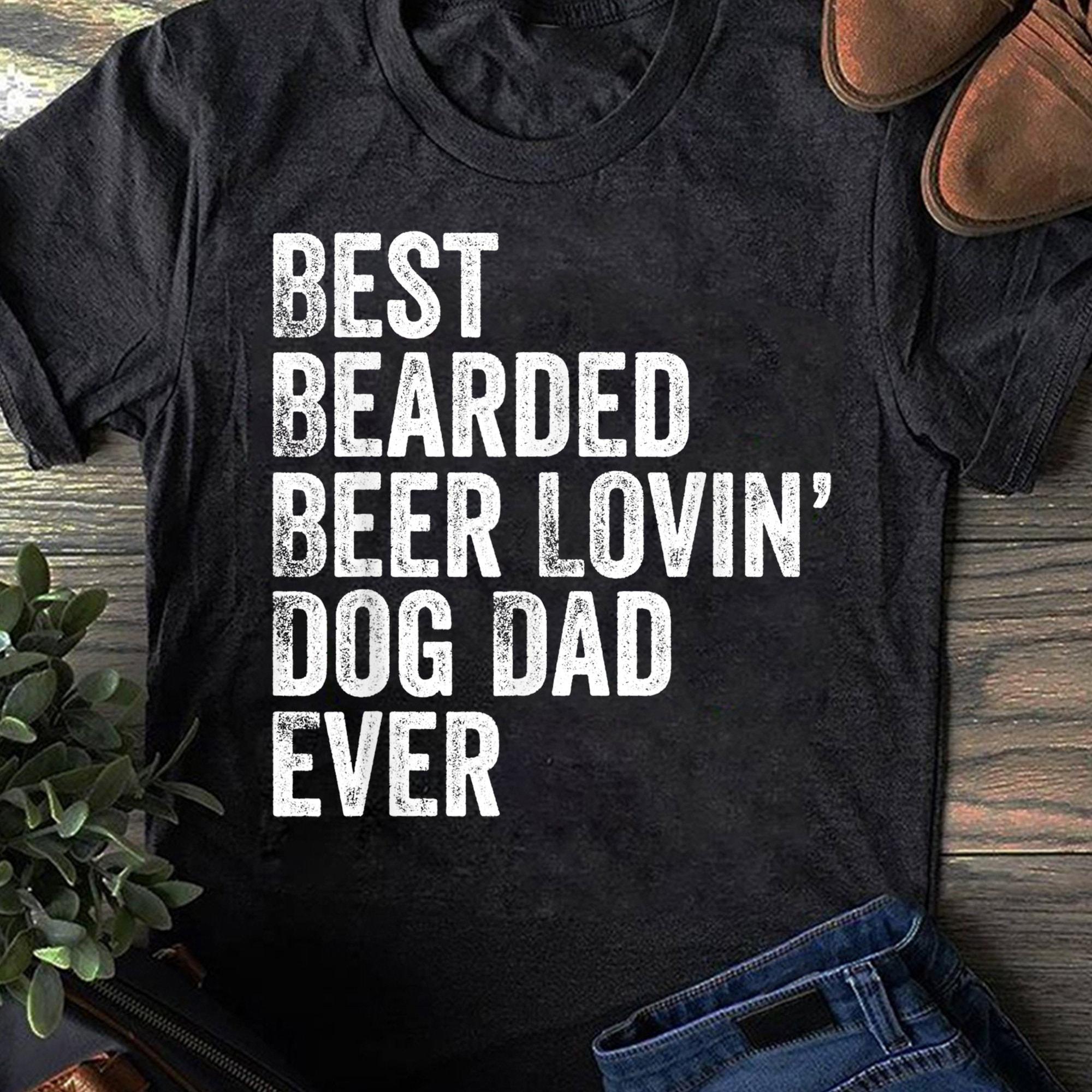 Mens Best Bearded Beer Lovin Dog Dad T-Shirt Pet Lover Owner Gift Women T Shirts S чёрный