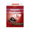 Intraoperative Echocardiography: Expert Consult: Online and Print (Practical Echocardiography)