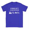 Printed Forklift Certified Funny Forklift Driver Operator T Shirt for Unisex Women 100 Cotton Tshirts Short Sleeve Clothing