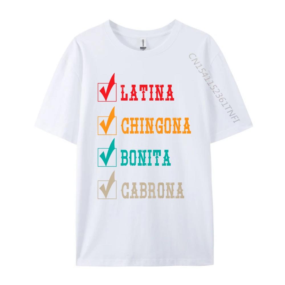 Latina Chingona Bonita Cabrona Mexican Latina Graphic Tees Men Clothes