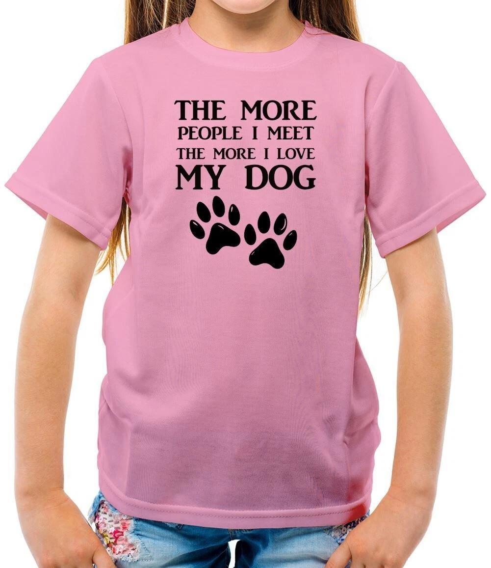 More People I Meet Love My Dog - T-Shirt - Dogs Pets Cute 160