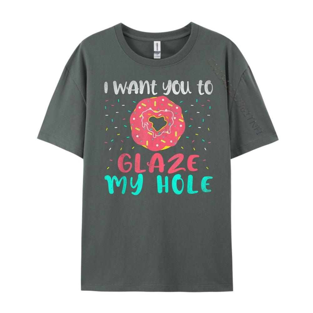 I Want You To Glaze My Hole Funny Donut Lover Graphic Black Shirt Graphic Tees Long Sleeve TShirt