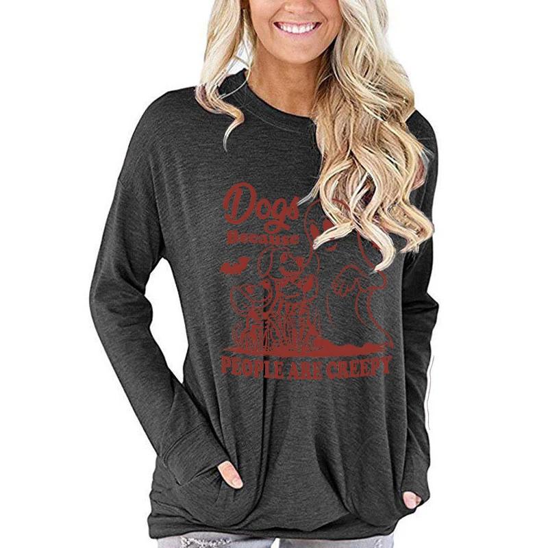 Dogs Because People Are Creepy Funny Ghost Dogs T Shirt Women Creative Animals 80s Retro Graphic Tops FeUnisex Long Sleeve Tshirt