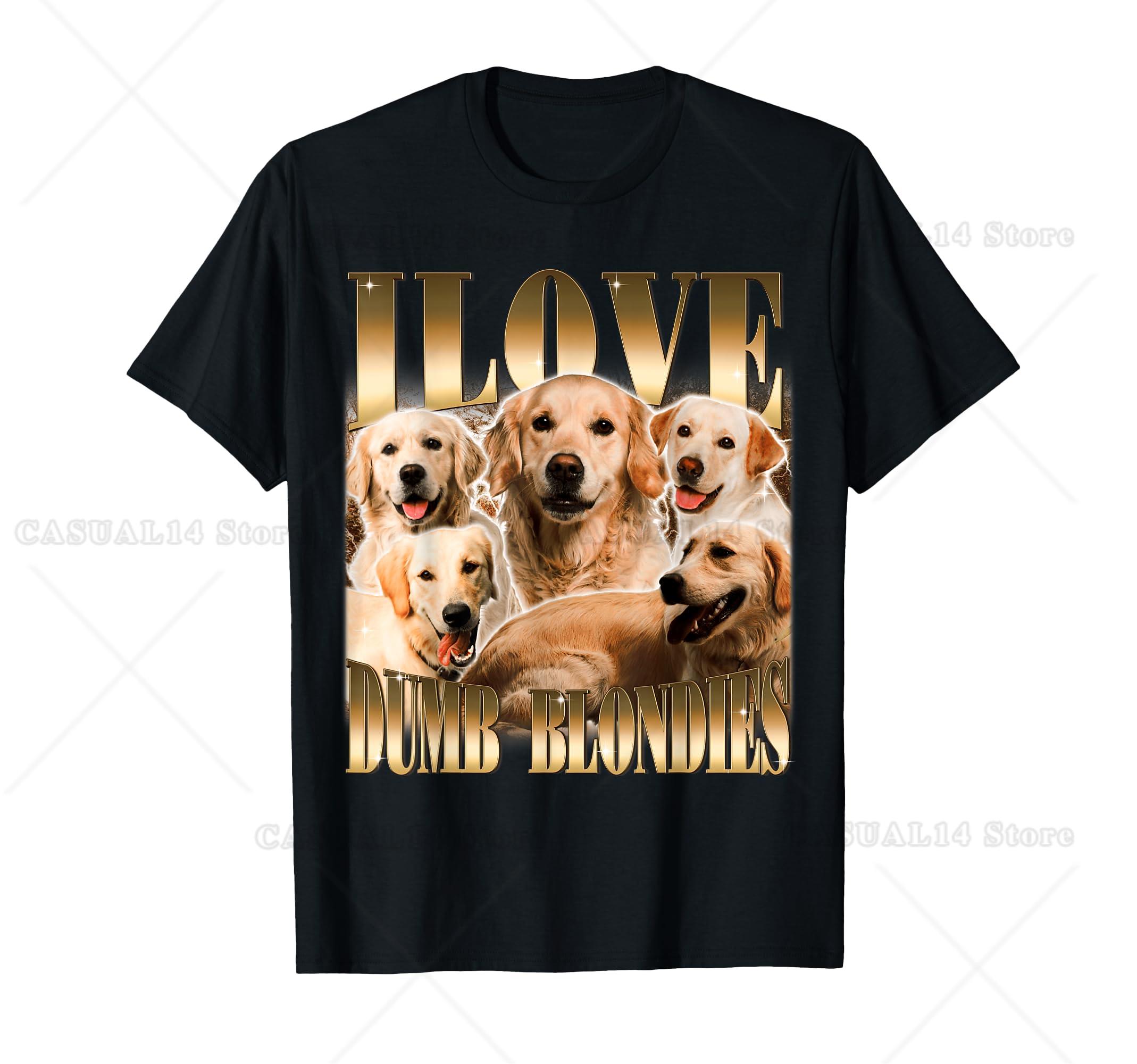 I Love Dumb Blondes Funny Meme Dog Lover T-Shirt Cute Dogs Pets Owner Short Sleeve Walking Dog Tee S