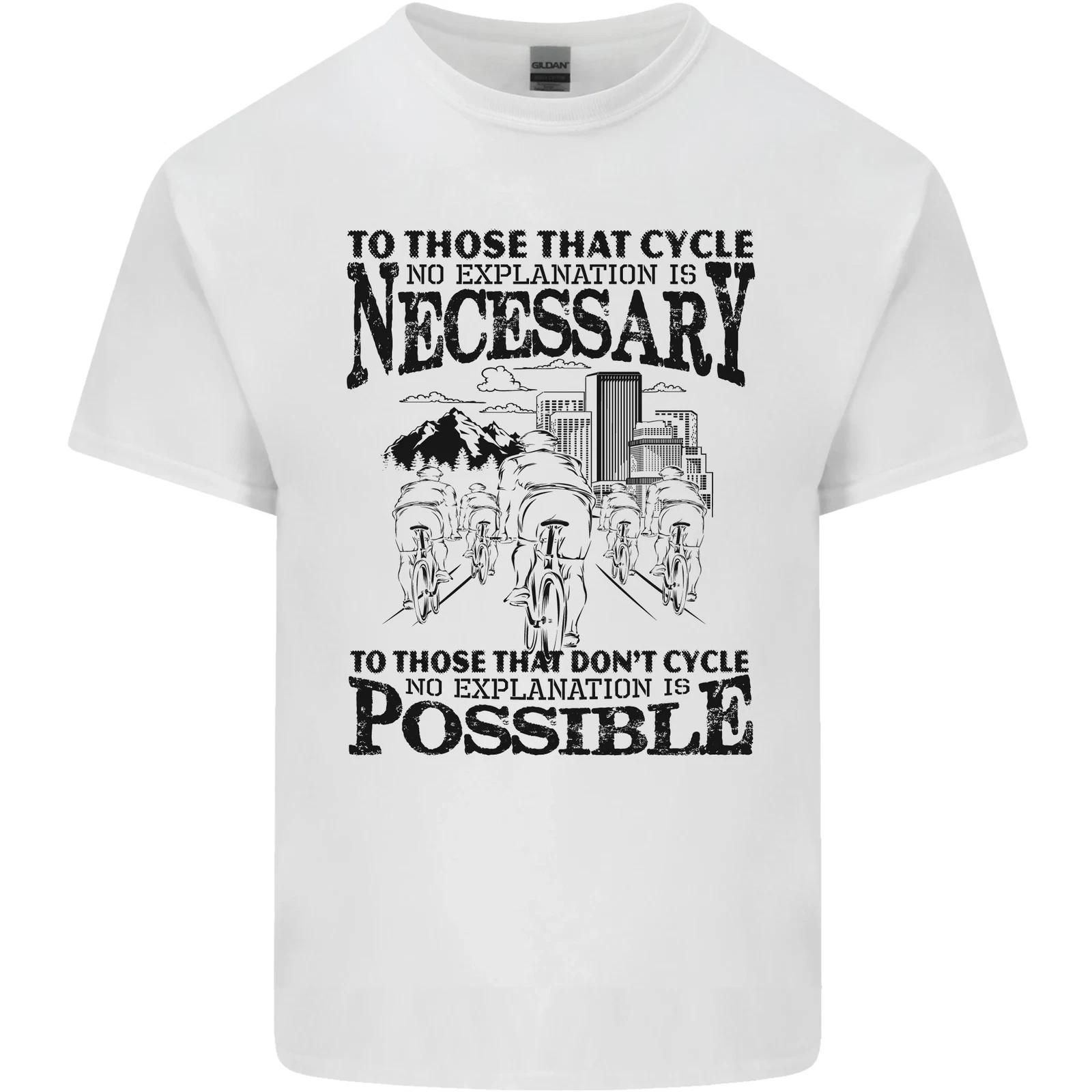 

Cycling No Explanation Is Necessary Cyclist Kids T-Shirt Childrens 3XL