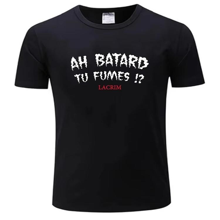 T-shirt en coton Ah Batard Tu Fumes Lacrim T-shirt Hommes Femmes Vintage Drôle T-shirts Vêtements Légers Respirants et Confortables