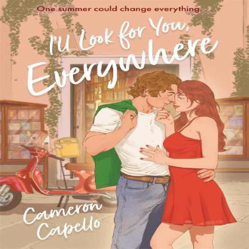 Ill Look for You Everywhere by Cameron Capello Paperback Book 9781035035915