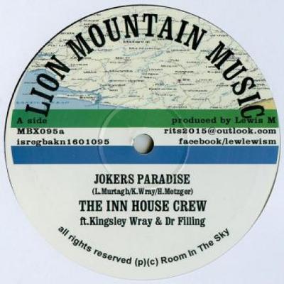 10inch Record INN HOUSE CREW, KINGSLEY WRAY, DR F - Jokers Paradise / Heavenless; Here MBX095 Lion Mountain M 2016 UK Reggae, Ska & Dub