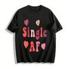 Single AF Fun Heart Print Top Casual Single Statement Tee Pure Cotton T-shirt
