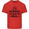 Science Like Magic But Real Funny Geek Nerd Printed T Shirt Tops Fun Science Tops Tee Shirt Unisex High Quality Cotton Tee