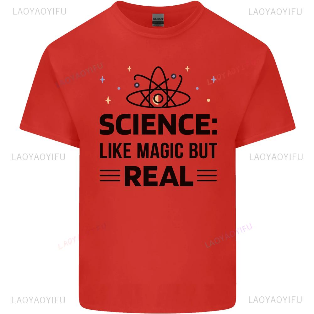 Science Like Magic But Real Funny Geek Nerd Printed T Shirt Tops Fun Science Tops Tee Shirt Unisex High Quality Cotton Tee