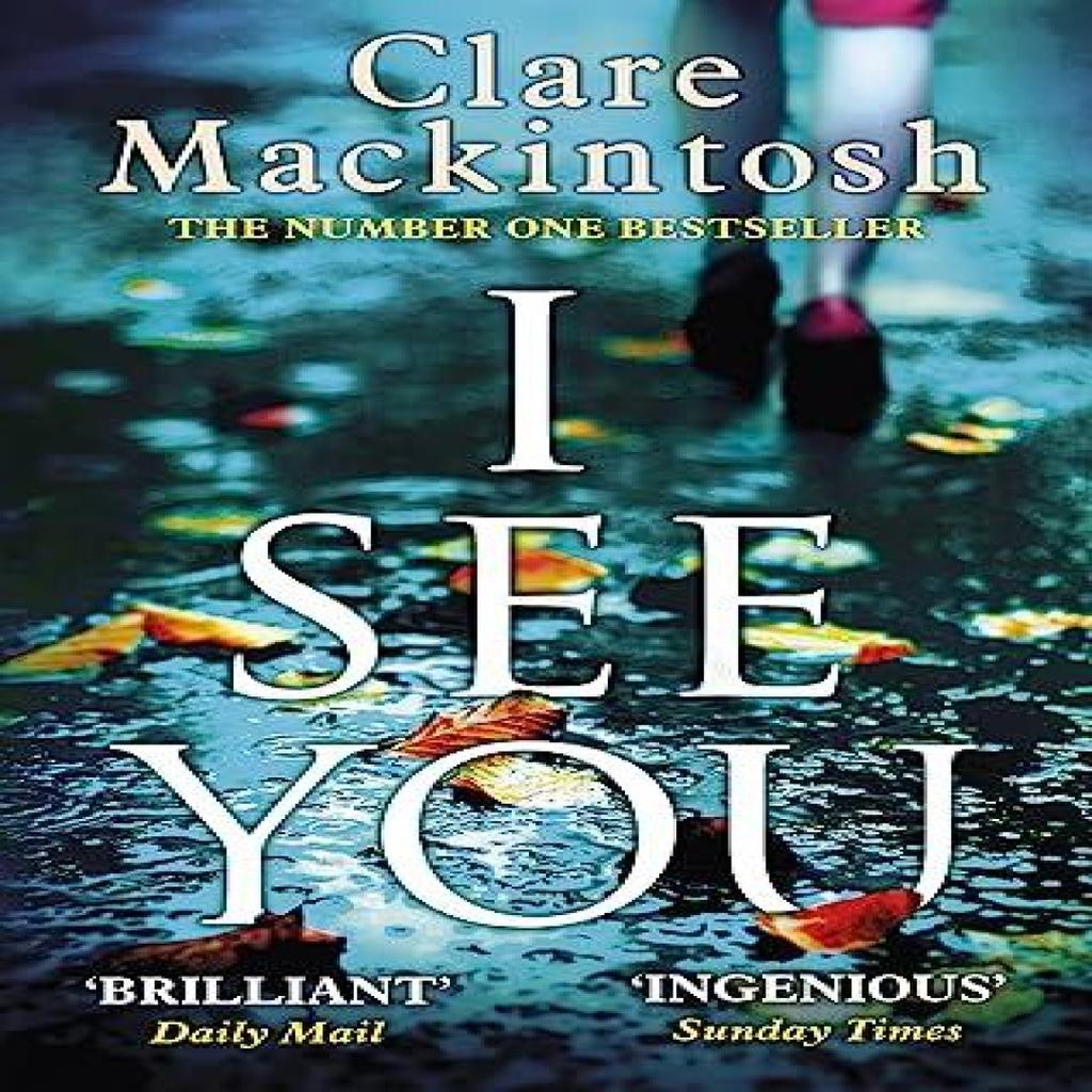 I See You by Clare Mackintosh Paperback Book 9780751554144