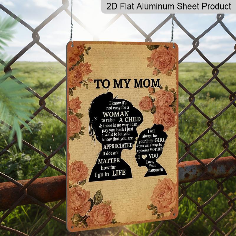 2D Flat Vintage Mother and Daughter Inspirational Quote Aluminium Metal Sign Stylish Wall Decor Mother's Day Decoration & Mother's Day Gift 8 * 12