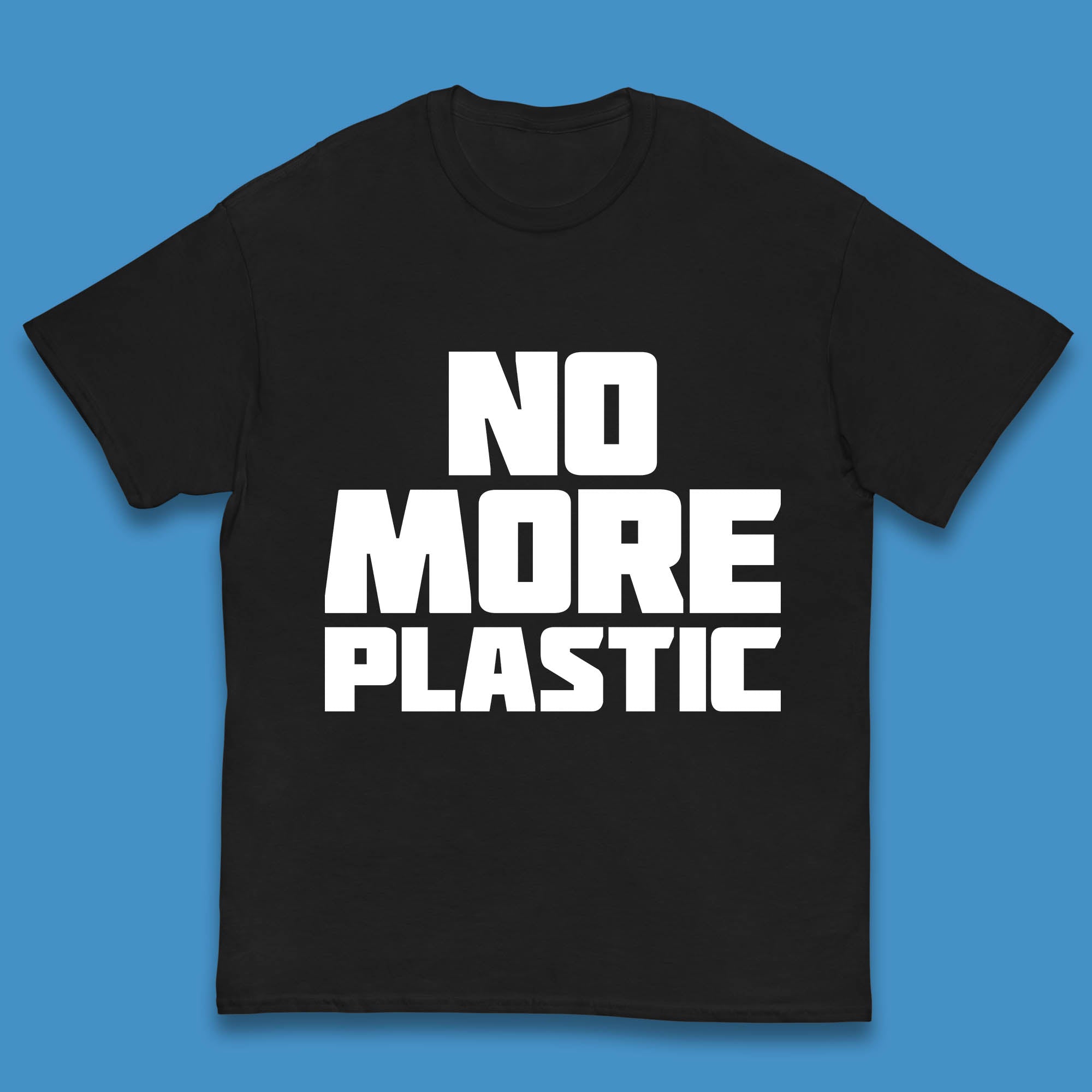 

No More Plastic Earth Day Plastic Free Life Help Ocean Pollution Recycle Environmental Kids T Shirt 100