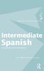 The Intermediate Spanish : A Grammar and Workbook Book
