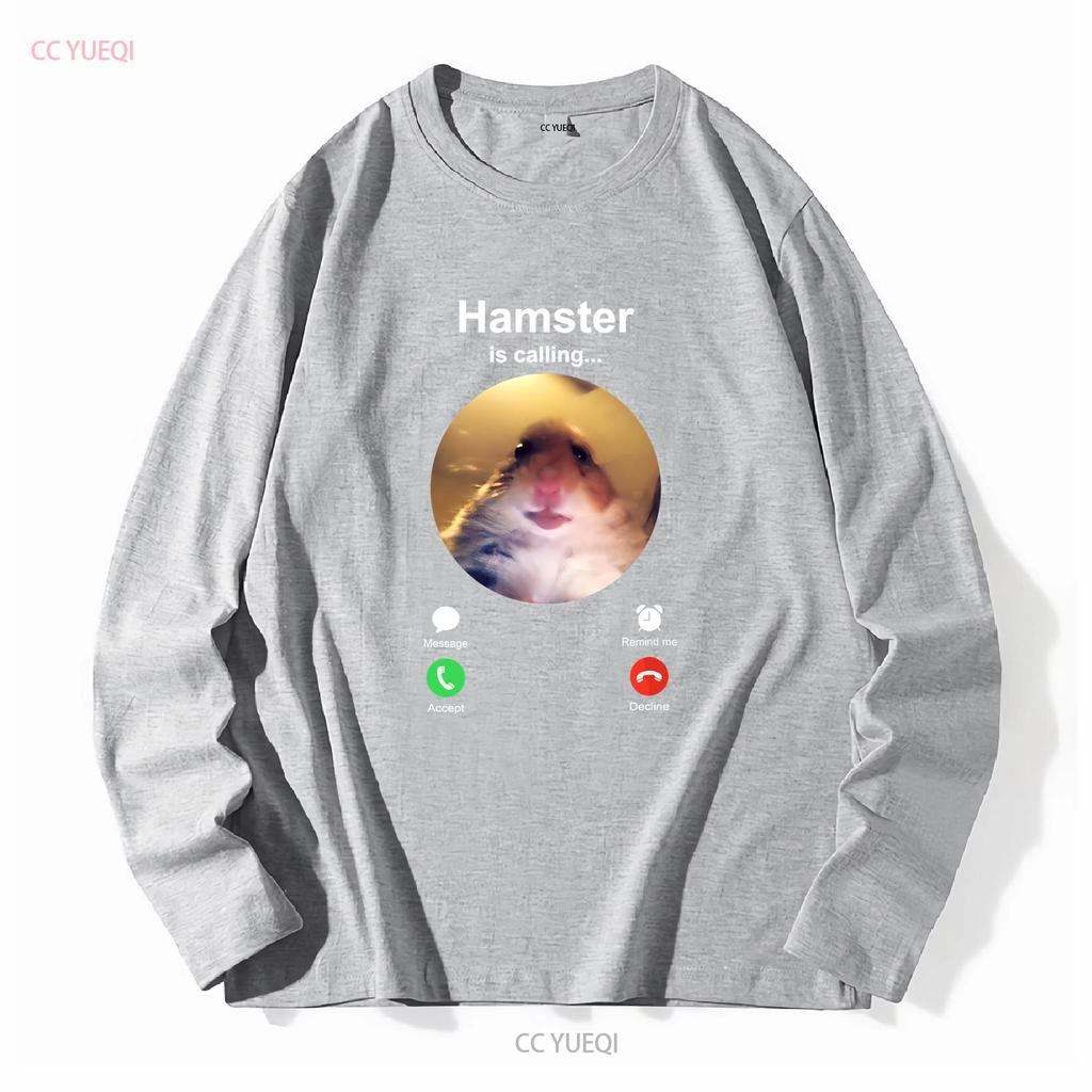 Hamster is Calling Funny Meme T Shirt Staring Front Camera long or short sleeves vintage Washed Casual Unisex designer clothes