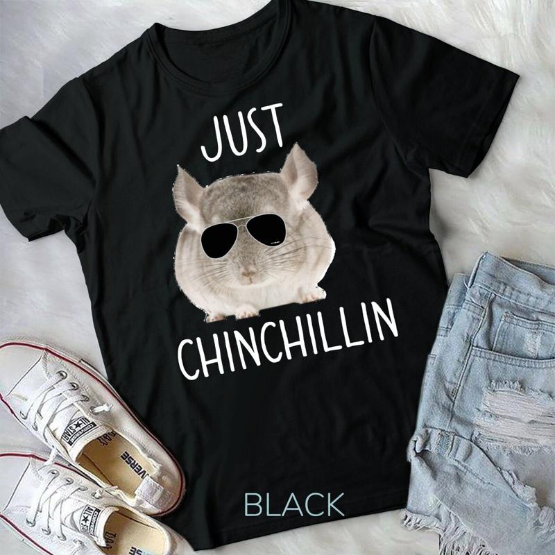 Just Chinchillin T Shirt Chinchilla Bro Relaxing Chillin Unisex T Shirt