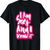 I Am Sexy And Know It T Shirt
