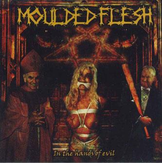 

CD MOULDED FLESH - In The Hands Of Devil DMP009 DEUS MORTUUS Japan Metal Used