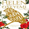 Boy Snow Bird by Helen Oyeyemi Paperback Book 9781447237143