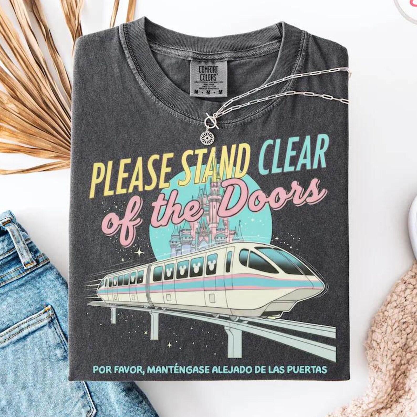 Please Stand Clear of the Doors Shirt, Disney Inspired Monorail Quote Tee, Magic Kingdom Retro Trip Shirt, Comfort Colors 3XL