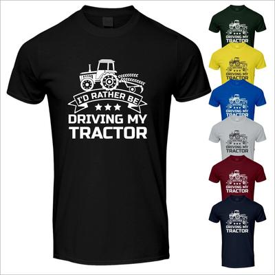 I'd Rather Be Driving My Tractor Farmer Funny Gift T-Shirt Farmers Work T Shirt