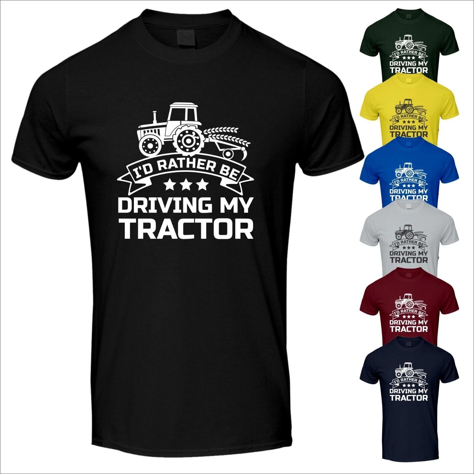 I d Rather Be Driving My Tractor Farmer Funny Gift T-Shirt Farmers Work T Shirt 3XL