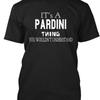 Pardini Man Its A Thing You Wouldnt Understand T Shirt Mad Premium M 2XL