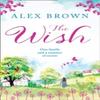 The Wish by Alex Brown Paperback Book 9780008206697