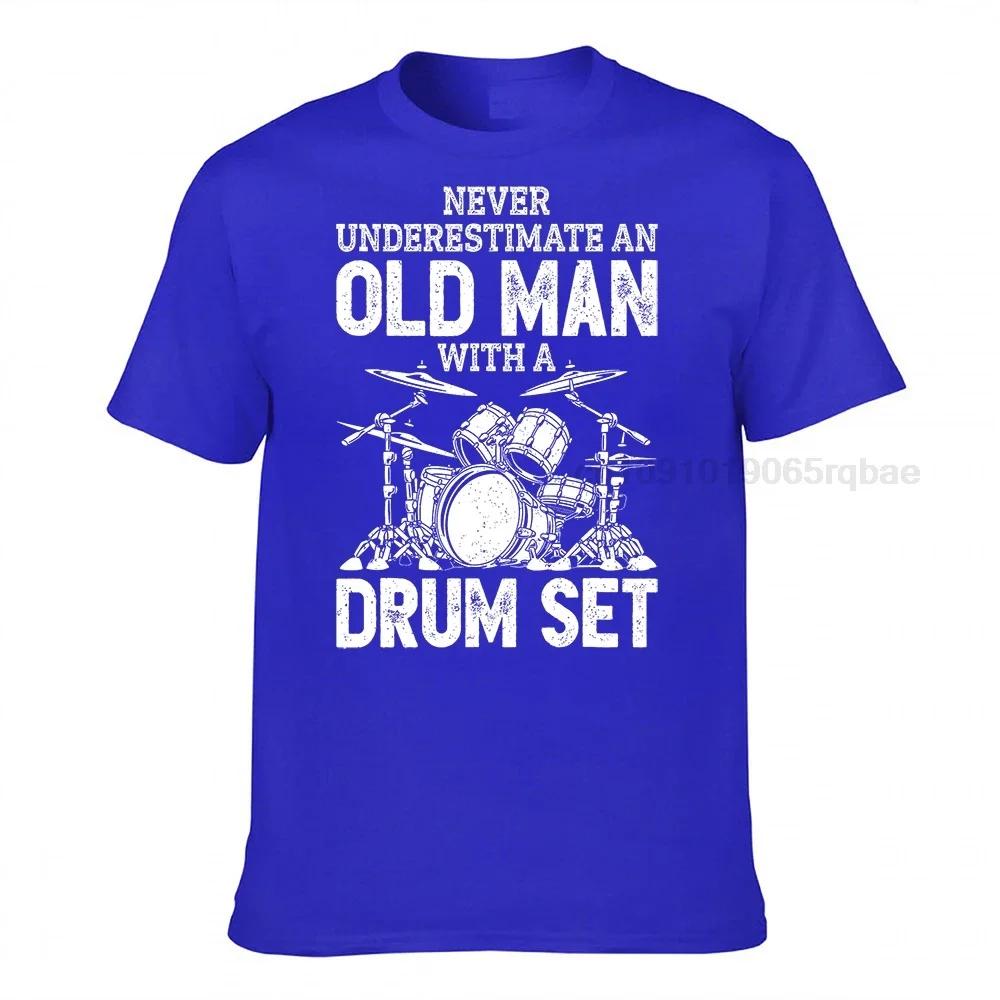 Drummer Never Underestimate An Old Unisex With A Drum Set Funny Tshirt Harajuku Printed Tops Tees New Coming Unisex T Shirts