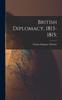 Buch British Diplomacy, 1813-1815;