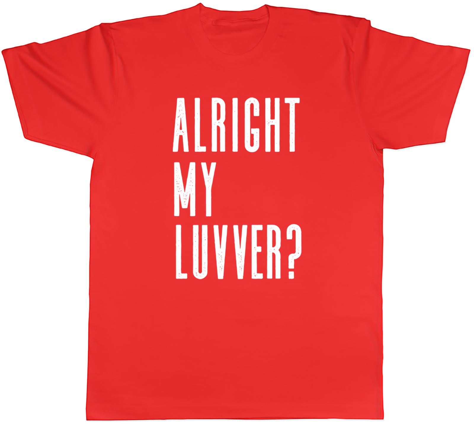 Alright my Luvver Unisexs TShirt Somerset Day Tee Gift S