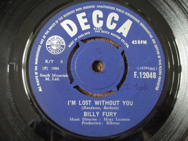 

7inch Record BILLY FURY - I m Lost Without You F12048 Decca 1964 UK Rock Used