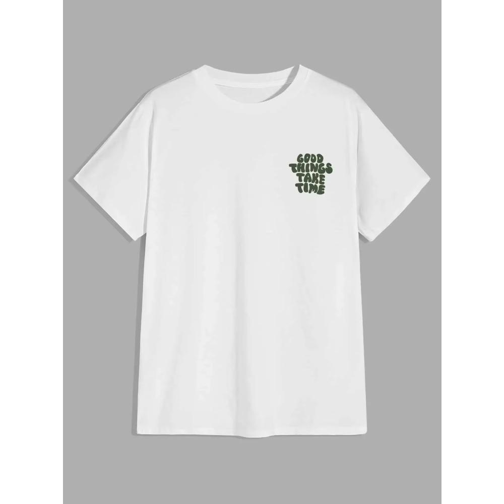 Good Things Take Time Funny Letter Graphic Men T-Shirt Fashion Clothing Cotton Tops Fashion Summer Tee Shirt Oversized Tshirt