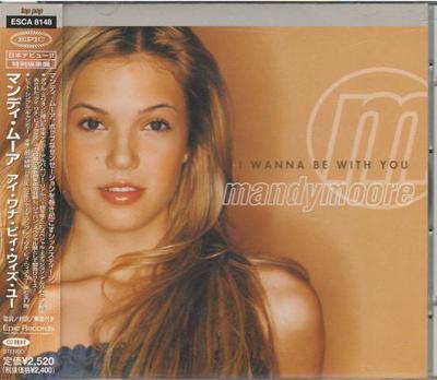 CD MANDY MOORE  I Wanna Be With You ESCA8148 Epic 2000 Japan Dance  Electronica Used