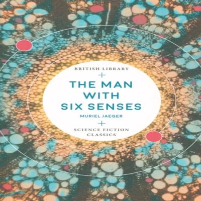 The Man with Six Senses by Muriel Jaeger Paperback Book 9780712353663