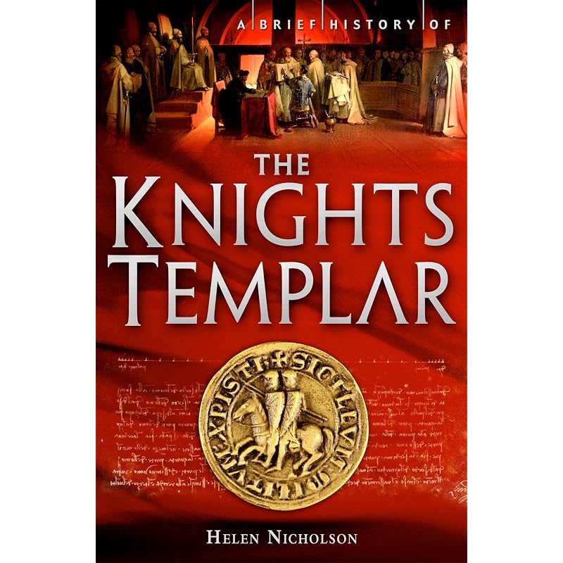 A Brief History of the Knights Templar The Knights of the Order of the Temple