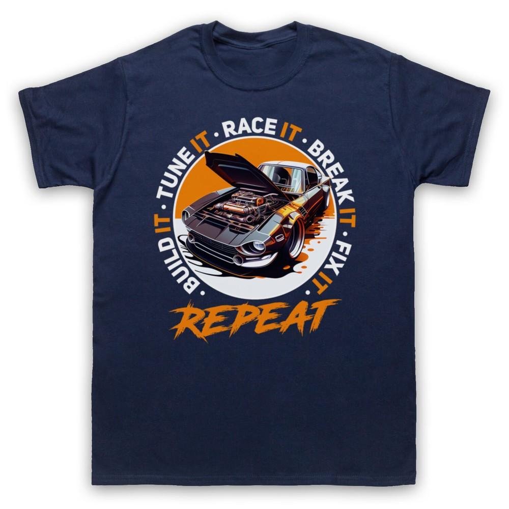

Car Motorsports Racing Build It Tune It Race It Repeat Mens And Womens T-Shirt S