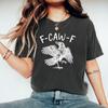 Funny Crow T-Shirt F-Caw-F T Shirt Raven Lover Gift Unisex Short Sleeve T-shirt Fall Season Tee Black Bird Graphic T Shirts