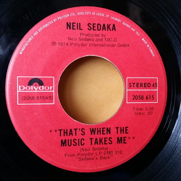 

7inch Record NEIL SEDAKA Thats When The Music Takes Me St 2058615 Polydor 1974 Canada Pop Used