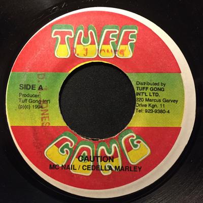 7inch Record M.C. NAIL, CEDELLA MARLEY - Caution NONE Tuff Gong 1994 Jamaica Reggae, Ska & Dub Used